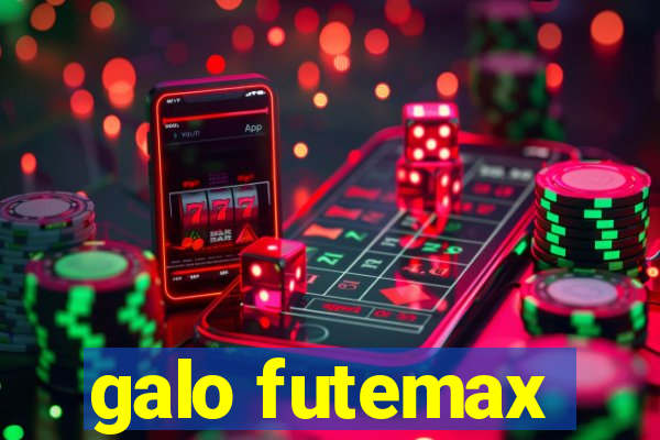 galo futemax